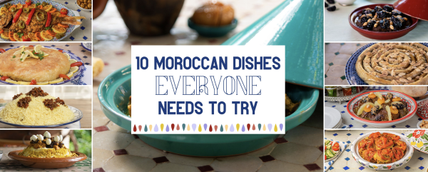 Taste of Morocco: 10 Must-Experience Dishes